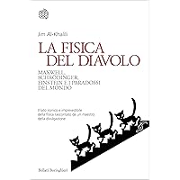 La fisica del diavolo: Maxwell, Schrödinger, Einstein e i paradossi del mondo