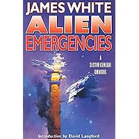Alien Emergencies: A Sector General Omnibus: 2
