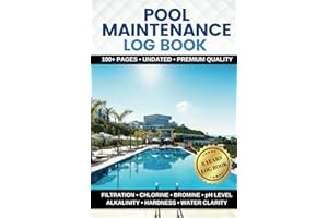 Pool Maintenance Log: Book to Record Swimming Pool Cleaning | Daily & Weekly Checklist for Pool Care | Ideal for Home, Small Business & Hotel Pools