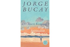 Der Innere Kompass: Wege der Spiritualität | Geschenkausgabe im Miniformat (Fischer Taschenbibliothek)