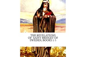 The Revelations of Saint Bridget of Sweden: Books 1-5