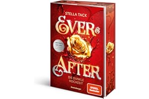 Ever & After, Band 2: Die dunkle Hochzeit (SPIEGEL-Bestseller) (Ever & After, 2)