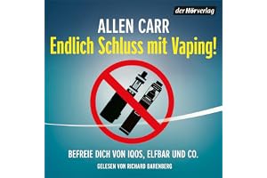 Endlich Schluss mit Vaping!: Befreie dich von IQOS, Elfbar und Co.