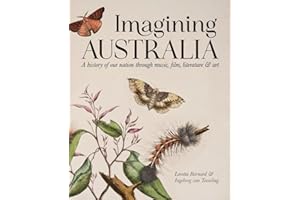 Imagining Australia: A history of our nation through music, film, literature & art