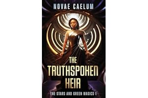 The Truthspoken Heir: The Stars and Green Magics Season One