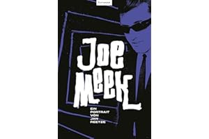 Joe Meek: Ein Portrait