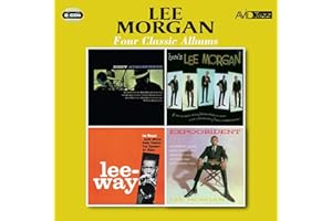 Four Classic Albums (Dizzy Atmosphere / Here's Lee Morgan / Leeway / Expoobident)