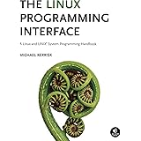 The Linux Programming Interface: A Linux and UNIX System Programming Handbook