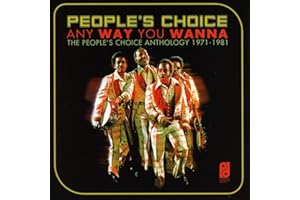 Anyway You Wanna: People's Choice Anthology 1971-1