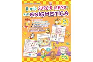 Il mio super libro dell'enigmistica. Cruciverba, giochi matematici, logica e passatempi, indovinelli e misteri, giochi di parole, differenze e intrusi