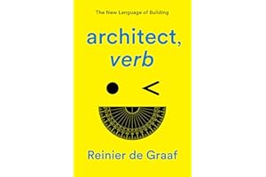 architect, verb.: The New Language of Building