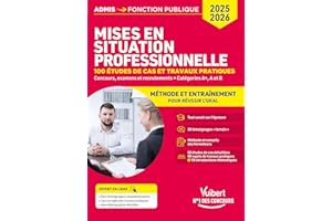 Les mises en situation professionnelle - méthode et entraînement - catégories A+, A et B: 100 études de cas et travaux pratiques - Concours, examens et recrutements 2025-2026