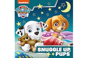 Paw Patrol Picture Book – Snuggle Up Pups: A super-snoozy illustrated bedtime story book for children aged 2, 3, 4, 5 based on the Nickelodeon TV Series