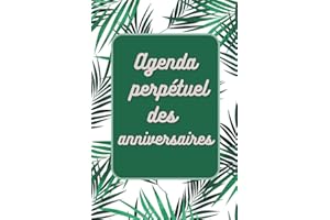 Agenda perpétuel des anniversaires: Carnet pratique de 50 pages avec liste de cadeaux pour n'oublier aucuns anniversaires