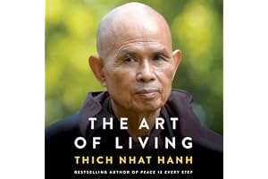 The Art of Living: Peace and Freedom in the Here and Now