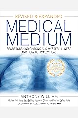 Medical Medium (Revised and Expanded Edition): Secrets Behind Chronic and Mystery Illness and How to Finally Heal (English Edition) Kindle Ausgabe