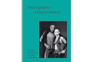 Photography – A Queer History: How LGBTQ+ photographers shaped the art