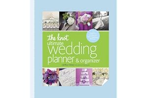 The Knot Ultimate Wedding Planner & Organizer [binder edition]: Worksheets, Checklists, Etiquette, Calendars, and Answers to Frequently Asked Questions