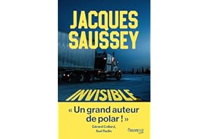Invisible - Par Jacques Saussey l'incontournable du polar français - Un thriller sur les traces d'un serial killer - Nouveauté 2025