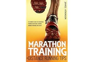 Marathon Training & Distance Running Tips: The runners guide for endurance training and racing, beginner running programs and advice: 8 (Beginner fitness mindset & home workouts)