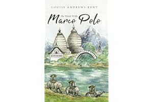 He Went With Marco Polo: A Story of Venice and Cathay