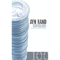 Capitalism: The Unknown Ideal: The Unknown Ideal (50th Anniversary Edition)