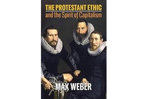 The Protestant Ethic and the Spirit of Capitalism
