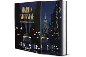 Martin Scorsese: The Iconic Filmmaker and His Work (Iconic Filmmakers Series)