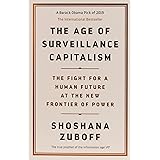 The Age of Surveillance Capitalism: The Fight for a Human Future at the New Frontier of Power: Barack Obama's Books of 2019