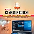 Computer Course Windows 10 with MS Office 2016