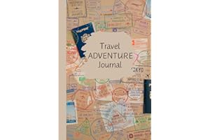 Travel Adventure Journal: Capture Your Memories and Emotions from Journeys and Vacations: Perfect Gift for Frequent Travellers or Backpackers!