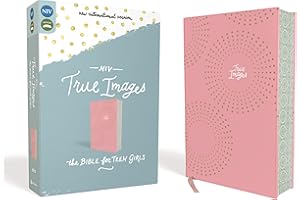NIV, True Images Bible, Leathersoft, Pink, Printed Page Edges: The Bible for Teen Girls