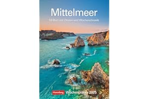 Mittelmeer Wochenplaner 2025 - 53 Blatt mit Zitaten und Wochenchronik: Die Schönheit des Mittelmeers, gepaart mit Zitaten in einem praktischen ... 2025 zum Eintragen (Wochenplaner Harenberg)