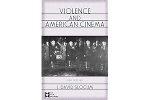 Violence and American Cinema (AFI Film Readers)