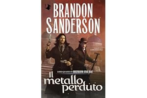 Il metallo perduto. Mistborn. Era due (Vol. 4)