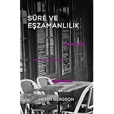 S&uuml;re ve Eşzamanlılık: Einstein&rsquo;ın Teorisi Hakkında