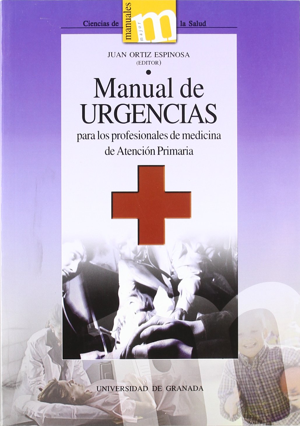 Manual de urgencias para los profesionales de Medicina de atención primaria