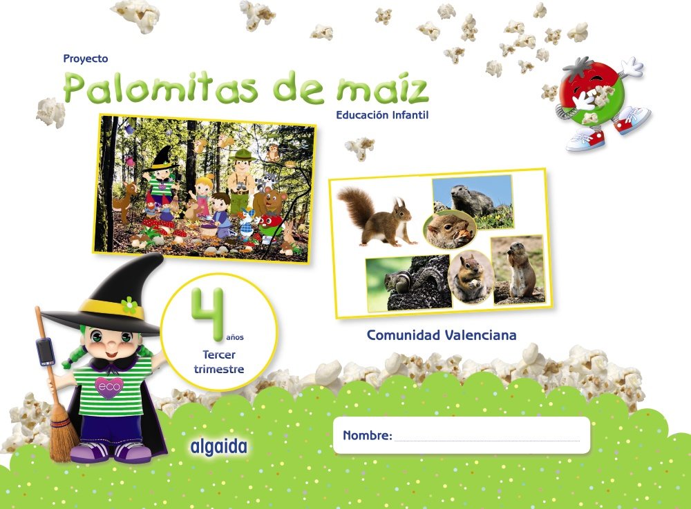 Proyecto Palomitas de maíz. Educación Infantil. 4 años. Tercer Trimestre