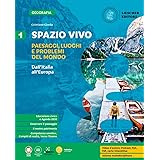 Spazio vivo. Paesaggi, luoghi e problemi del mondo. Con Le regioni d'Italia. Per la Scuola media. Dall'Italia all'Europa (Vol