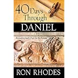 40 Days Through Daniel: Revealing God's Plan for the Future