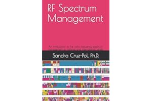RF Spectrum Management: An introduction to the Radio Frequency Spectrum Management at National and International Levels