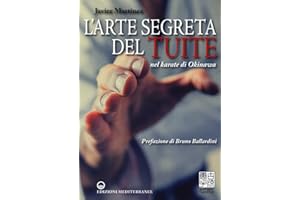 L'arte segreta del Tuite nel karate di Okinawa (Karate antico)