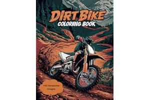 Dirt Bike Coloring Book For Kids: + 40 original motocross and dirt bike coloring design, perfect for children who love dirt bike and bike and motorcycle