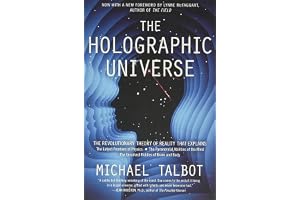The Holographic Universe: The Revolutionary Theory of Reality