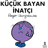 K&uuml;&ccedil;&uuml;k Bayan İnat&ccedil;ı