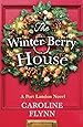 The Winter Berry House: The perfect heartwarming romance to escape with this Christmas!