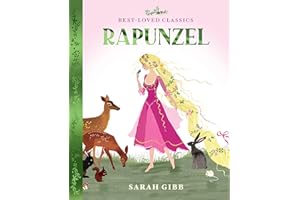 Rapunzel: A beautifully illustrated picture book retelling of one of the most magical children’s fairy tales – the perfect picture book for young kids!