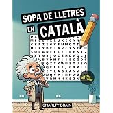 SOPA DE LLETRES EN CATAL&Agrave; PER A NENS I ADULTS: - F&Agrave;CIL DE LLEGIR - JOC TERAP&Egrave;UTIC PER A MEM&Ograve;RIA I CONCENTRACI&Oacute; - PASATEMPS, J