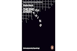 PENGUIN BOOKS LTD (UK) The End of Everything: (Astrophysically Speaking)