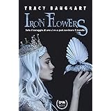 Iron Flowers